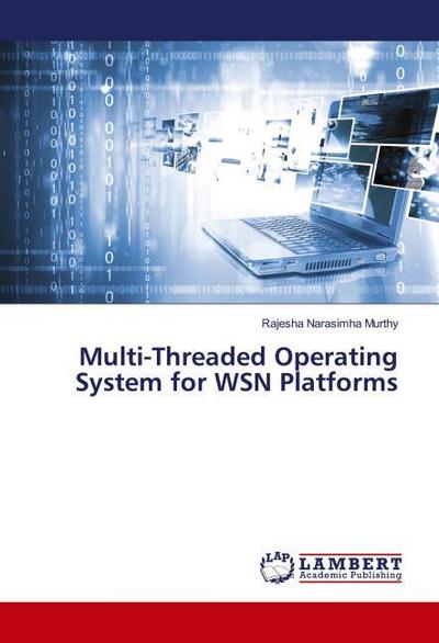 Multi-Threaded Operating System for WSN Platforms