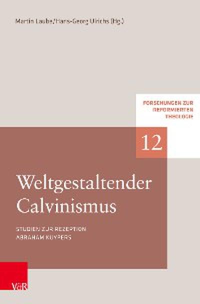 Weltgestaltender Calvinismus