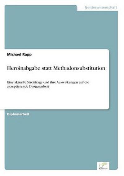 Heroinabgabe statt Methadonsubstitution