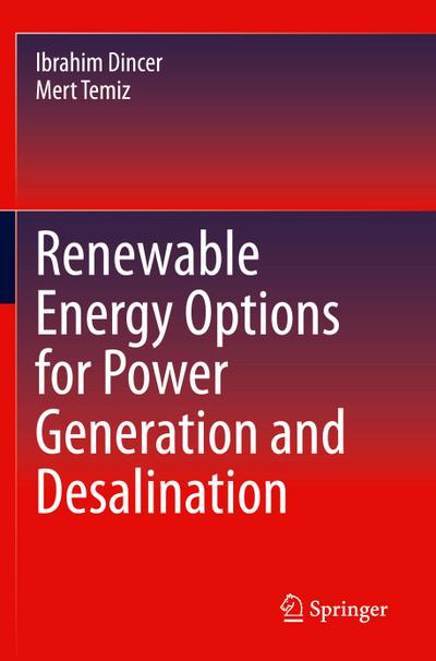 Renewable Energy Options for Power Generation and Desalination