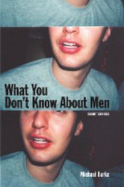 What You Don't Know about Men - Michael Burke