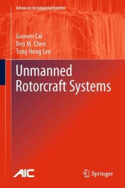 Unmanned Rotorcraft Systems
