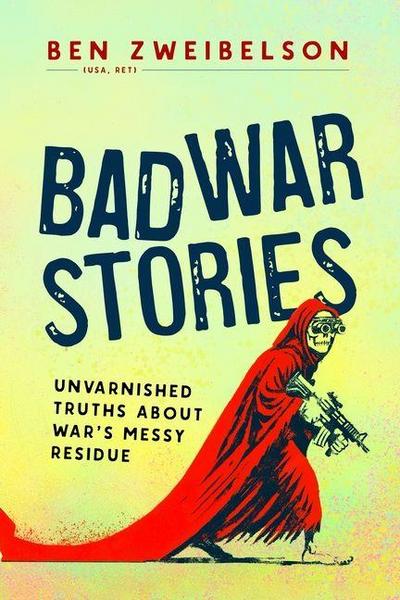 Bad War Stories