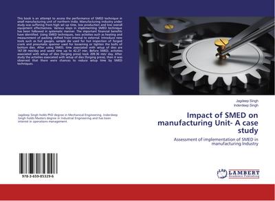Impact of SMED on manufacturing Unit- A case study