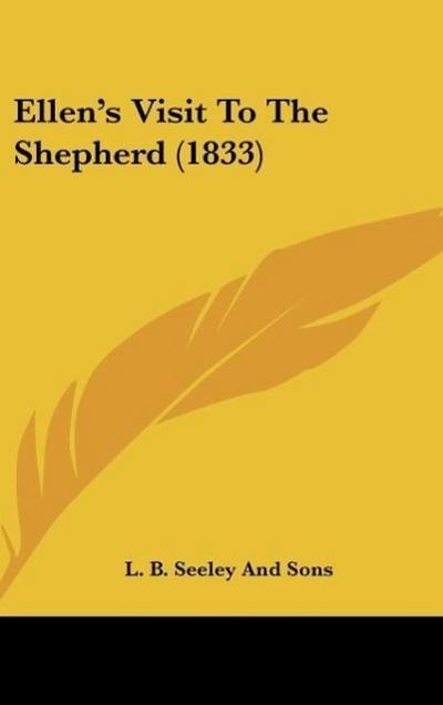 Ellen's Visit To The Shepherd (1833) - L. B. Seeley And Sons