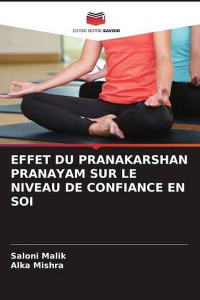 EFFET DU PRANAKARSHAN PRANAYAM SUR LE NIVEAU DE CONFIANCE EN SOI
