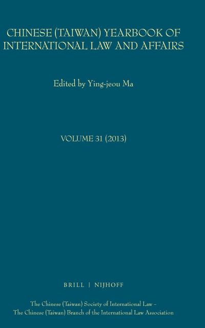Chinese (Taiwan) Yearbook of International Law and Affairs, Volume 31 (2013)