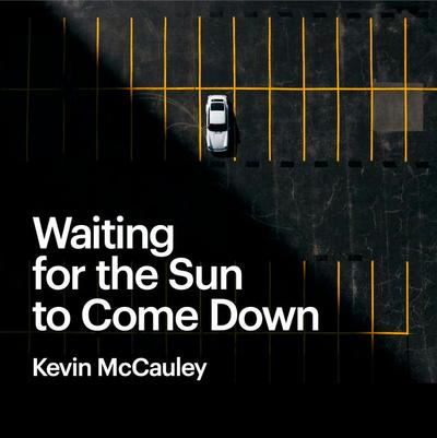 McCauley, K: Waiting for the Sun to Come Down