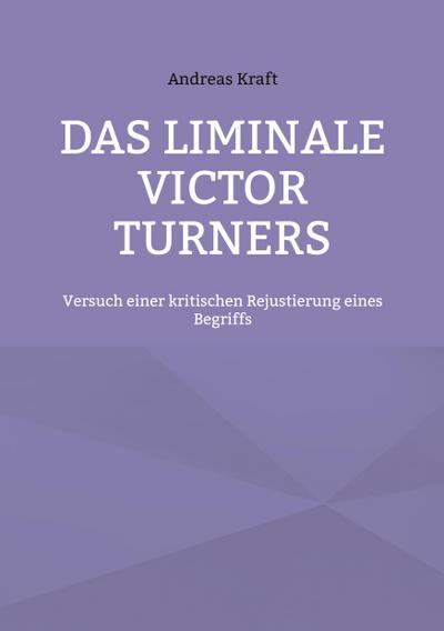 Das Liminale Victor Turners