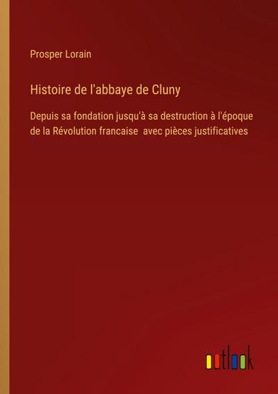 Histoire de l’abbaye de Cluny