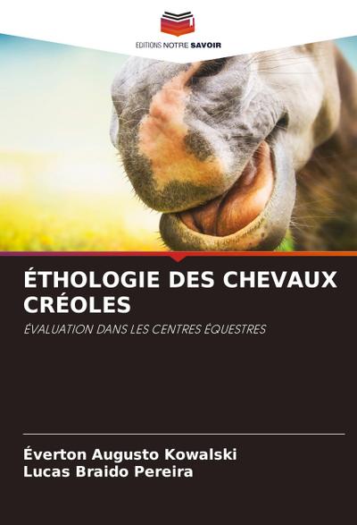 ÉTHOLOGIE DES CHEVAUX CRÉOLES