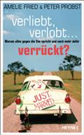 Verliebt, verlobt - verrückt?