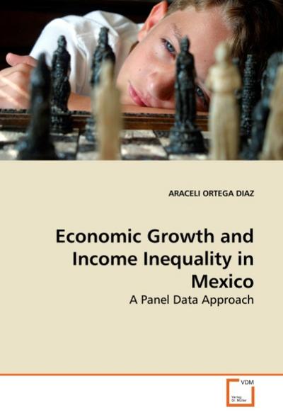 Economic Growth and Income Inequality in Mexico - ARACELI ORTEGA DIAZ
