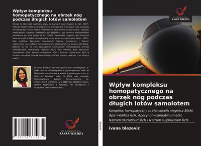 Wp¿yw kompleksu homopatycznego na obrz¿k nóg podczas d¿ugich lotów samolotem