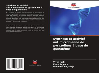 Synthèse et activité antimicrobienne de pyrazolines à base de quinoléine