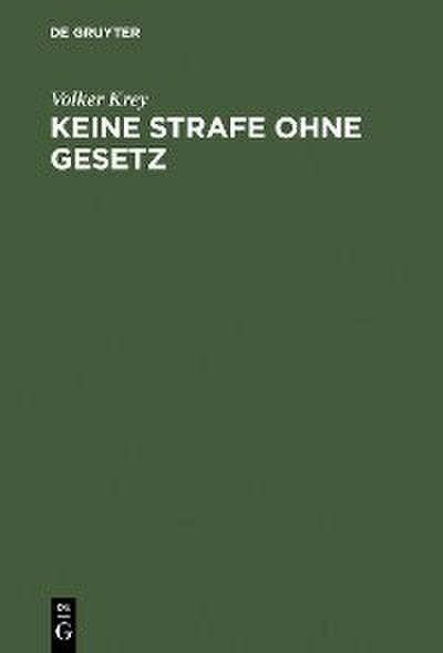 Keine Strafe ohne Gesetz