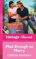 Mad Enough to Marry (Mills & Boon Vintage Cher