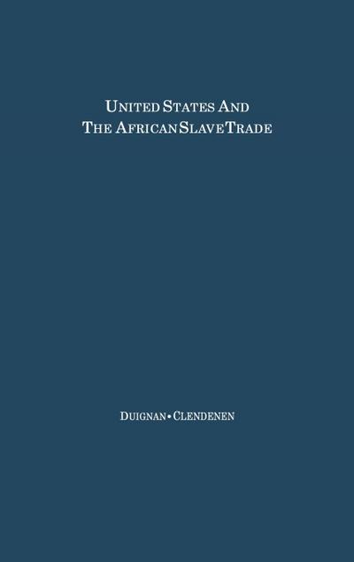 The United States and the African Slave Trade