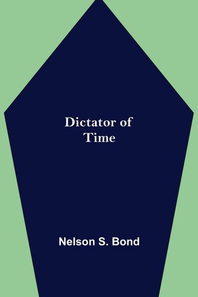 Dictator Of Time