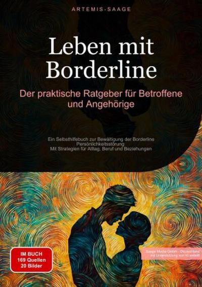 Leben mit Borderline: Der praktische Ratgeber für Betroffene und Angehörige