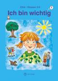 Ich bin wichtig: Lehrbuch Ethik Klassen 3/4, Thüringen (Wendebuch)