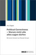 Political Correctness - Warum nicht alle alles sag