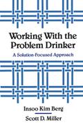 Working with the Problem Drinker