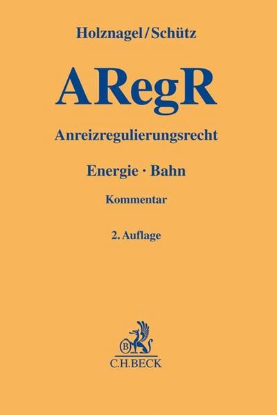 Anreizregulierungsrecht. ARegR