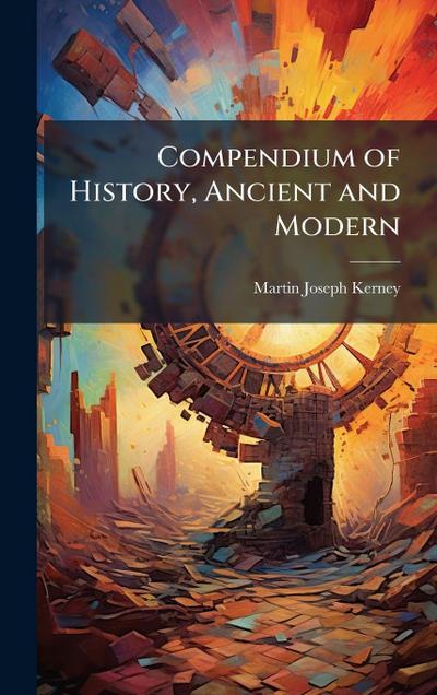 Compendium of History, Ancient and Modern
