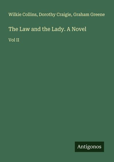 The Law and the Lady. A Novel