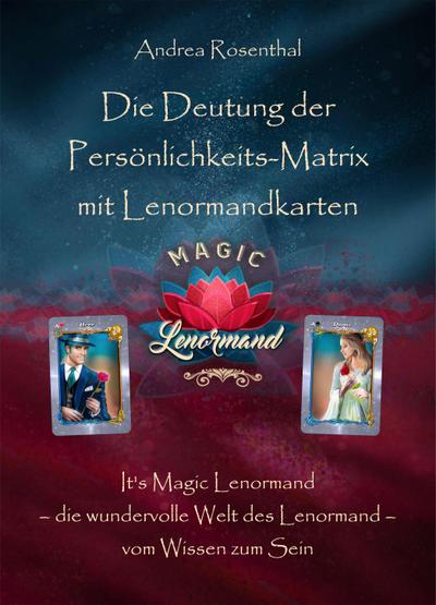 Die Deutung der Persönlichkeits-Matrix mit Lenormandkarten