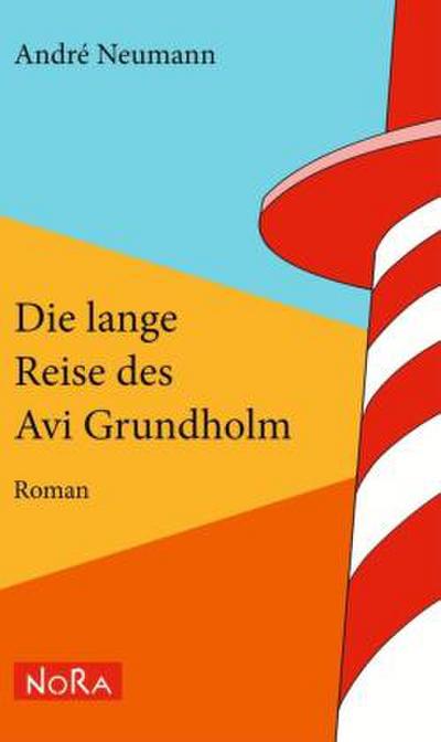 Die lange Reise des Avi Grundholm