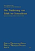 Die Tradierung von Ethik im Gottesdienst