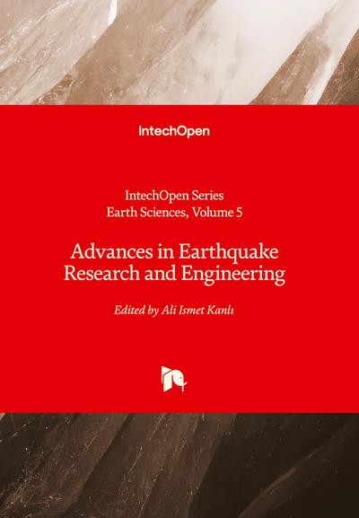 Advances in Earthquake Research and Engineering