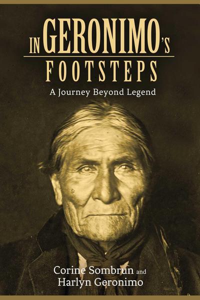 In Geronimo’s Footsteps