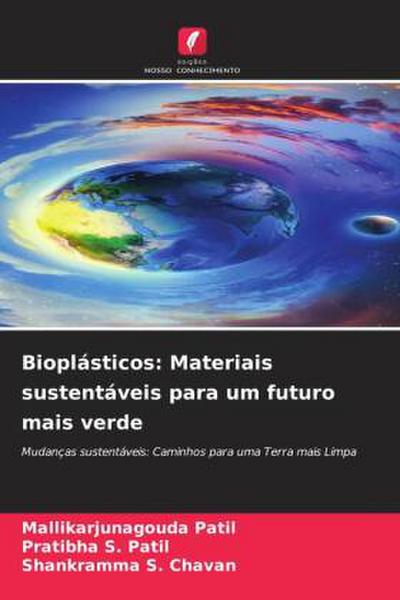 Bioplásticos: Materiais sustentáveis para um futuro mais verde