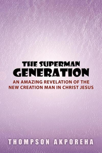 The Superman Generation - Thompson Akporeha