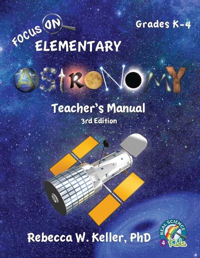 Focus On Elementary Astronomy Teacher’s Manual 3rd Edition