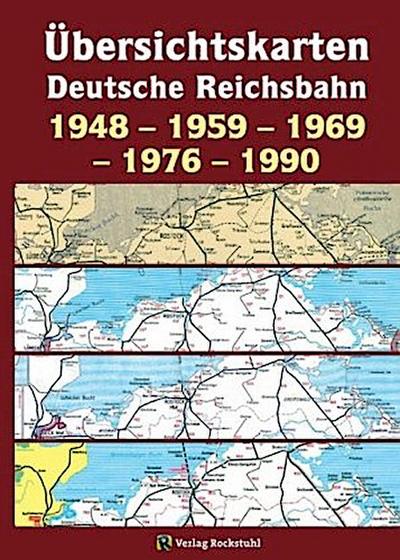 Übersichtskarten der Deutschen Reichsbahn 1948 - 1959 - 1969  - 1976 - 1990