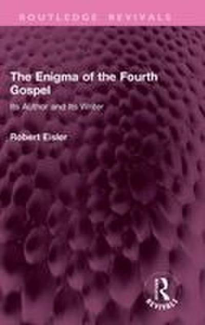 The Enigma of the Fourth Gospel