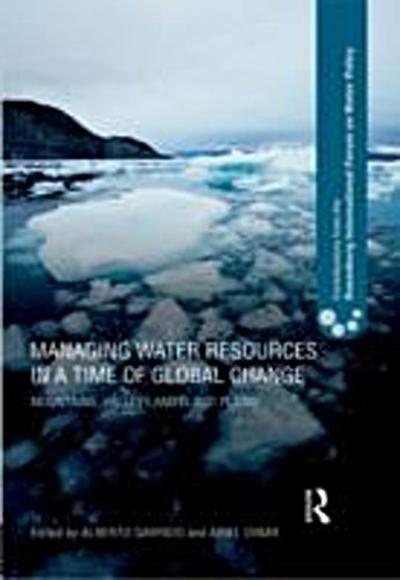 Managing Water Resources in a Time of Global Change