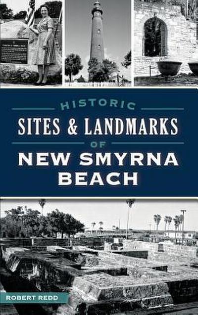 Historic Sites and Landmarks of New Smyrna Beach
