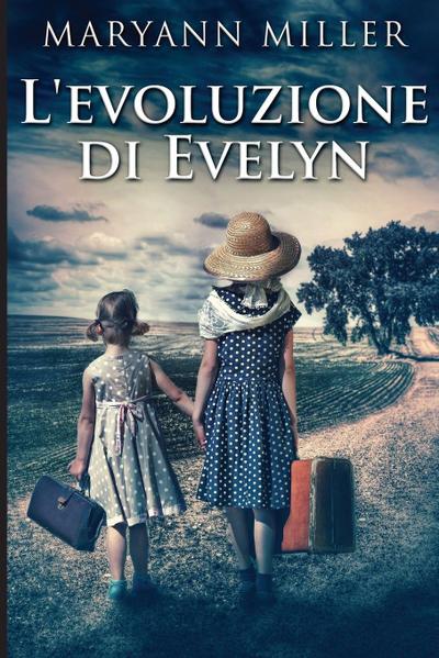 L’evoluzione di Evelyn