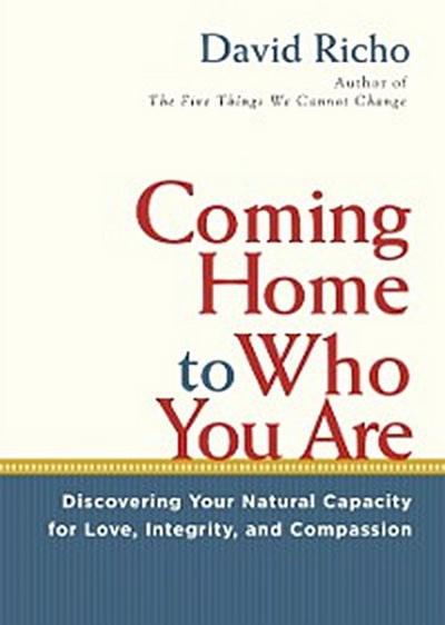 Coming Home to Who You Are