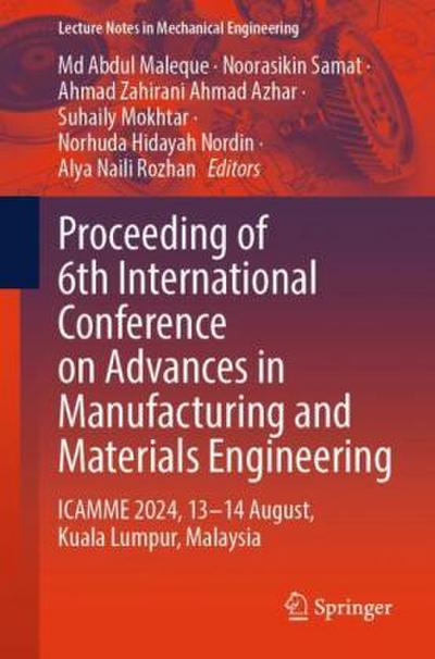 Proceeding of 6th International Conference on Advances in Manufacturing and Materials Engineering