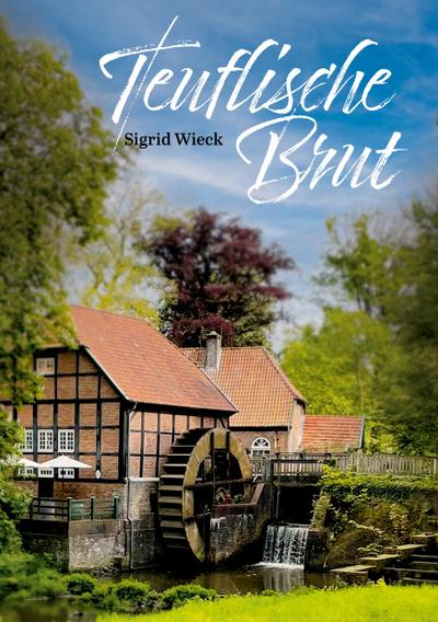 Wieck, S: Teuflische Brut