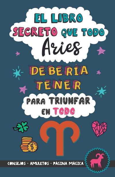 El libro secreto que todo Aries debería tener para triunfar en todo