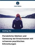 Persönliche Stärken und Genesung bei Erwachsenen m
