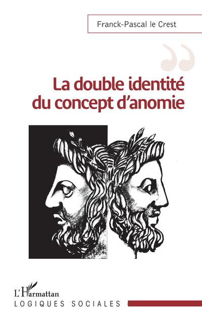 La double identité du concept d’anomie