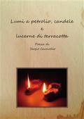 Lumi a petrolio, candele e lucerne di terracotta